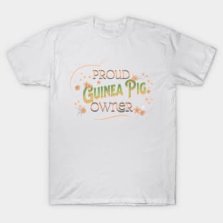 Proud Guinea Pig Owner T-Shirt